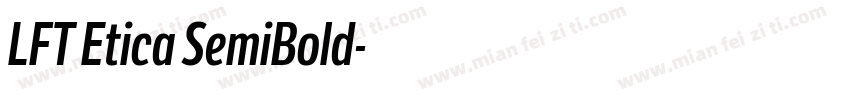 LFT Etica SemiBold字体转换